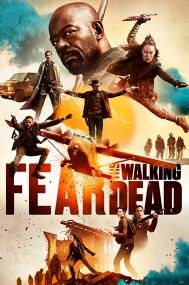 Fear the Walking Dead 1-4