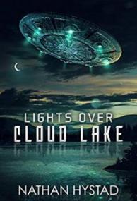 Lights Over Cloud Lake - Nathan Hystad [EN EPUB] [ebook] [ps]