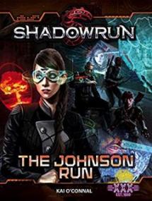 Shadowrun-The Johnson Run - Kai O’Connal [EN EPUB] [ebook] [ps]