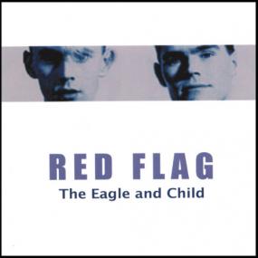 Red Flag - The Eagle And Child -<span style=color:#777> 2000</span>