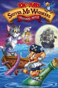 猫和老鼠：海盗寻宝 Tom and Jerry：Shiver Me Whiskers<span style=color:#777> 2006</span> 中英字幕 BD-720 甜饼字幕组