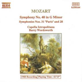Mozart - Symphonies Nos  40, 31 & 28 - Capella Istropolitana, Barry Wordsworth - Naxos Release