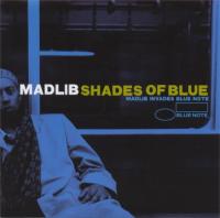 Madlib - Shades of Blue <span style=color:#777>(2003)</span> MP3