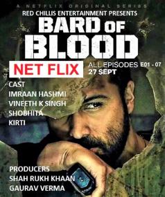 Bard of Blood <span style=color:#777>(2019)</span> NF Hindi Web Series (S01 E01-07) 720p WEB DL