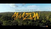 Smithsonian Uncharted Amazon 1080p HDTV x264 AAC