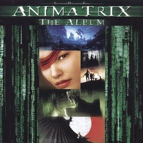VA - The Animatrix Soundtrack [2003] [FLAC]