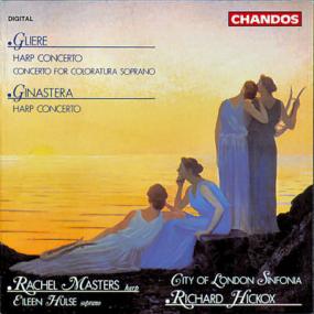 Glière, Ginastera - Harp Concertos - City Of London Sinfonia, Richard Hickox ‎– Rachel Masters, Eileen Hulse [1992]