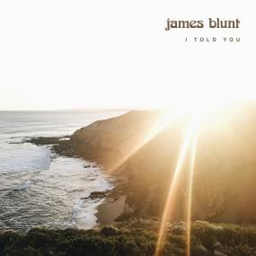 James Blunt - I Told You - Single <span style=color:#777>(2019)</span> MP3 (320 Kbps)