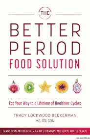 The Better Period Food Solution  Eat Your Way to a Lifetime of Healthier Cycles - Free eBooks Download html