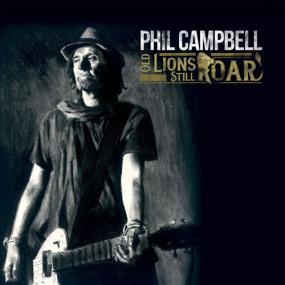 Phil Campbell [ex-Motorhead] - Old Lions Still Roar -<span style=color:#777> 2019</span>