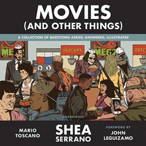 Shea Serrano -<span style=color:#777> 2019</span> - Movies (And Other Things) (Arts)