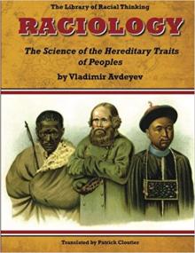 Raciology- The Science of the Hereditary Traits of Peoples