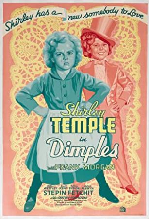 Dimples (1936) Shirley Temple
