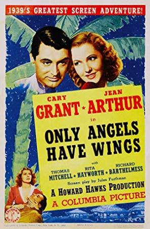 Only Angels Have Wings 1939 1080p BluRay X264<span style=color:#fc9c6d>-AMIABLE[rarbg]</span>