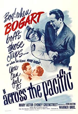 Across the Pacific [1942 - USA] Humphrey Bogart espionage drama