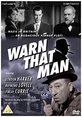 Warn That Man 1943 BDRip x264<span style=color:#fc9c6d>-GHOULS[rarbg]</span>