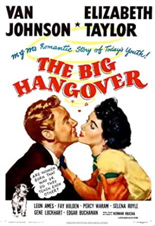 The Big Hangover (1950) DVD5 - Elizabeth Taylor, Van Johnson [DDR]