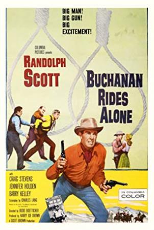 Buchanan Rides Alone  (Western 1958)  Randolph Scott, Craig Stevens & Barry Kelley