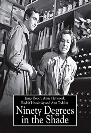 Ninety Degrees in the Shade<span style=color:#777> 1965</span> BDRip x264-GHOULS