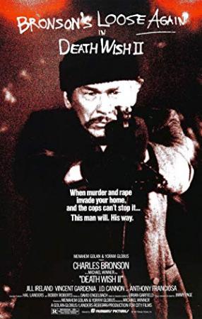 Death Wish II<span style=color:#777> 1982</span> SHOUT UNRATED 720p BluRay H264 AAC<span style=color:#fc9c6d>-RARBG</span>