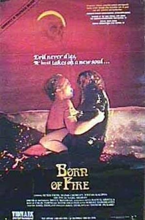 Born of Fire <span style=color:#777>(1987)</span> UNRATED 720p BluRay x264 Eng Subs [Dual Audio] [Hindi DD 2 0 - English 2 0] <span style=color:#fc9c6d>-=!Dr STAR!</span>