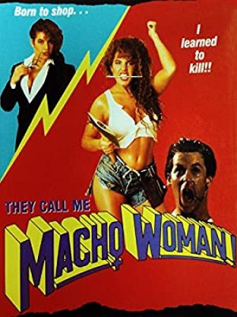 They Call Me Macho Woman! <span style=color:#777>(1991)</span> UNCUT DVDRip [Dual Audio][Hindi 2 0 - Eng] Team SSX ~ <span style=color:#fc9c6d>-=!Dr STAR!</span>