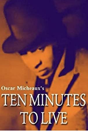 Ten Minutes To Live 1932 1080p BluRay x264-GHOULS