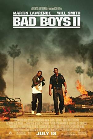 Bad Boys II <span style=color:#777>(2003)</span> [Will Smith] 1080p H264 DolbyD 5.1 & nickarad