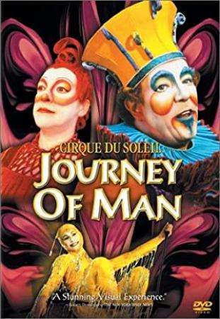 Cirque Du Soleil Journey Of Man<span style=color:#777> 2000</span> 720p BluRay H264 AAC<span style=color:#fc9c6d>-RARBG</span>
