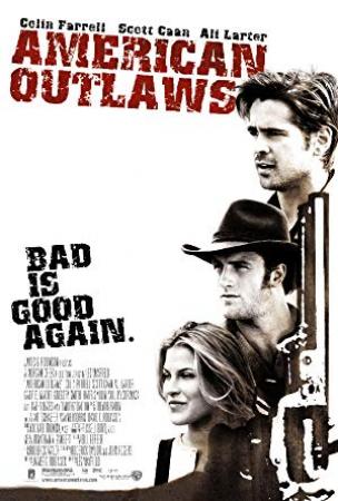 American Outlaws <span style=color:#777>(2001)</span> [Colin Farrell] 1080p H264 DolbyD 5.1 & nickarad