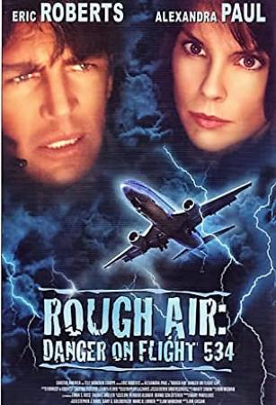 Rough Air Danger on Flight 534<span style=color:#777> 2001</span> DVDRip Dual Audio Hindi Russian GOPI SAHI PDR