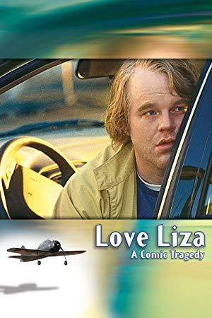 Love Liza  <span style=color:#777>(2002)</span>