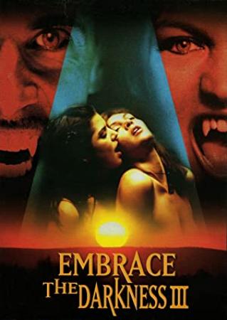 Embrace the Darkness 3 <span style=color:#777>(2002)</span> - FreeOnlineMovies Co