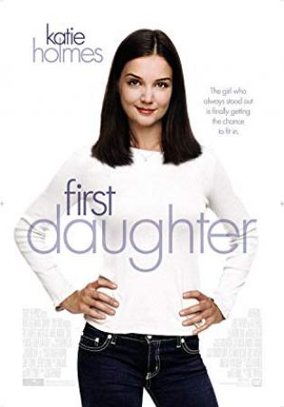 First Daughter<span style=color:#777> 2004</span> Hallmark 720p HDTV X264 Solar
