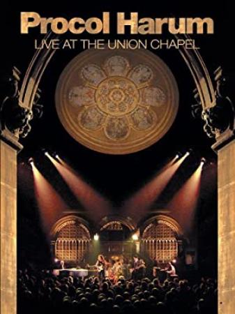 Procol Harum Live at the Union Chapel<span style=color:#777> 2004</span> 1080p BluRay H264 AAC<span style=color:#fc9c6d>-RARBG</span>