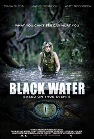 Black Water<span style=color:#777> 2018</span> 1080p BluRay x264 DTS-HD MA 5.1<span style=color:#fc9c6d>-FGT</span>