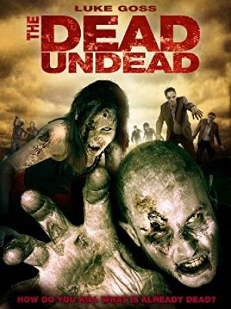 The Dead Undead<span style=color:#777> 2010</span> 720p BluRay H264 AAC<span style=color:#fc9c6d>-RARBG</span>