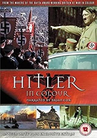 HITLER IN COLOUR<span style=color:#777> 2004</span> & Hitler's Bodyguard<span style=color:#777> 2008</span> DVD 13-Episodes (FullDisc) English, Dolby AC3 stereo 16 bits Sub EN