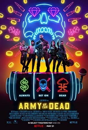 Army Of The Dead <span style=color:#777>(2021)</span> [2160p] [4K] [WEB] [HDR] [5.1] <span style=color:#fc9c6d>[YTS]</span>