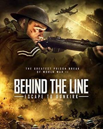 Behind The Line Escape To Dunkirk<span style=color:#777> 2020</span> 1080p WEBRip x264<span style=color:#fc9c6d>-RARBG</span>