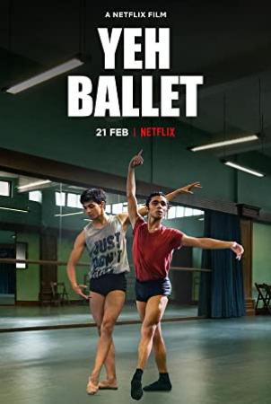 Yeh ballet <span style=color:#777>(2020)</span> 720p Hindi Proper HDRip x264 DD 5.1 - 1.2GB ESub <span style=color:#fc9c6d>[MOVCR]</span>
