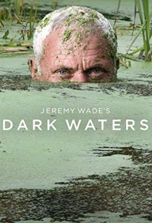 Jeremy Wades Dark Waters S01E04 HDTV WebRip allone