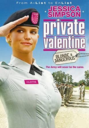 Private Valentine Blonde And Dangerous<span style=color:#777> 2008</span> 720p BluRay x264 BONE