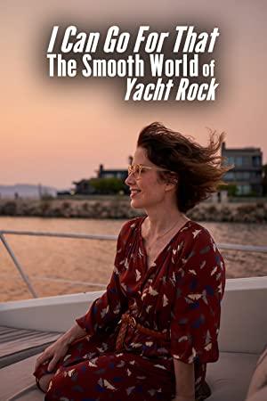 I Can Go For That The Smooth World of Yacht Rock S01E01 WEB h2