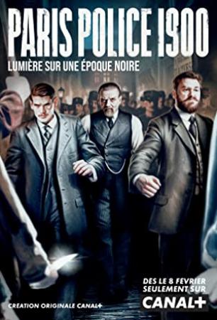 Paris Police 1900 S01 BluRay 720p FRENCH