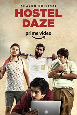 Hostel Daze <span style=color:#777>(2019)</span>[Hindi - Season 01 - Complete - 720p HD AVC - UNTOUCHED - 2GB - ESubs]