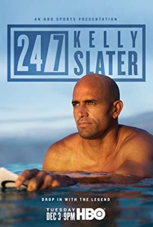 24 7 Kelly Slater<span style=color:#777> 2019</span> WEBRip XviD MP3-XVID