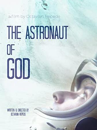 The Astronaut of God<span style=color:#777> 2020</span> 720p AMZN WEBRip 800MB x264<span style=color:#fc9c6d>-GalaxyRG[TGx]</span>