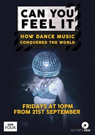 Can You Feel It How Dance Music Conquered the World S01E02 The