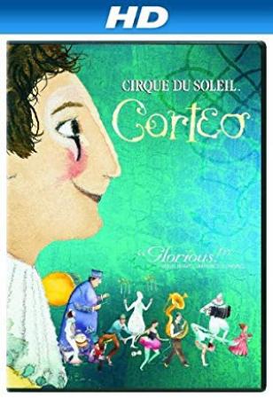 Cirque Du Soleil Corteo<span style=color:#777> 2006</span> 1080p BluRay x264 DD 5.1<span style=color:#fc9c6d>-NOGRP</span>